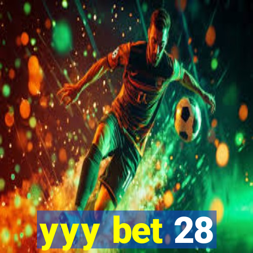 yyy bet 28